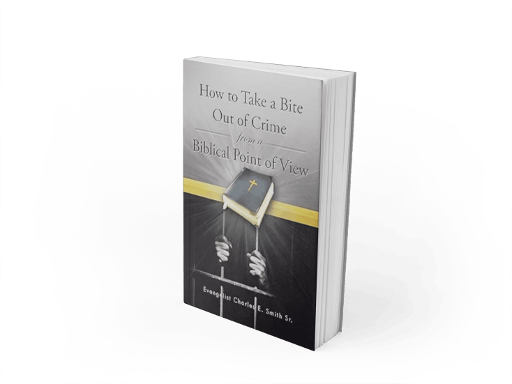 HOW TO TAKE A BITE OUT OF CRIME FROM A BIBLICAL POINT OF VIEW